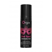 Интимный гель для G-точки ORGIE She Spot с возбуждающим эффектом - 15 мл. - ORGIE - купить с доставкой в Перми