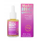 Возбуждающие капли для клитора Make Me Quiver - 30 мл. - Love to Love - купить с доставкой в Перми