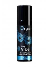 Гель для массажа ORGIE Sexy Vibe Liquid Vibrator с эффектом вибрации - 15 мл. - ORGIE - купить с доставкой в Перми