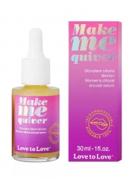 Возбуждающие капли для клитора Make Me Quiver - 30 мл. - Love to Love - купить с доставкой в Перми