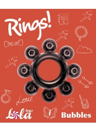 Чёрное эрекционное кольцо Rings Bubbles - Lola Games - в Перми купить с доставкой